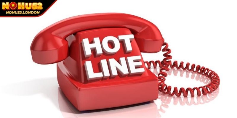 Liên Hệ NOHU52 - Cung Cấp Hỗ Trợ Nhanh Chóng và Hiệu Quả 2 Hotline 24/7 giải đáp nhanh chóng