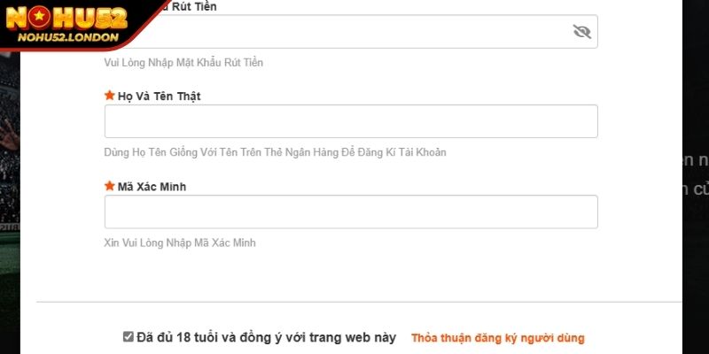 Đăng Ký NOHU52 - Hướng Dẫn Chi Tiết Và Những Điều Cần Biết 2 Lưu ý khi đăng ký NOHU52