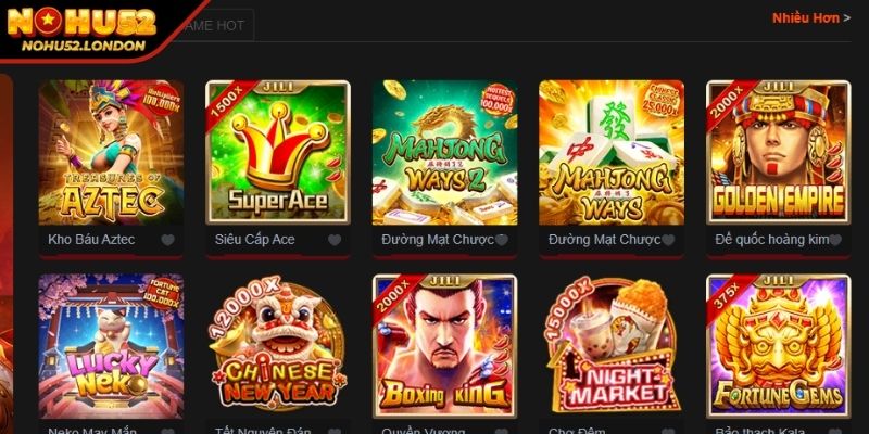 Nohu52 - Vương Quốc Slot Quay Thưởng Không Giới Hạn 21 Sảnh slot game Nohu52