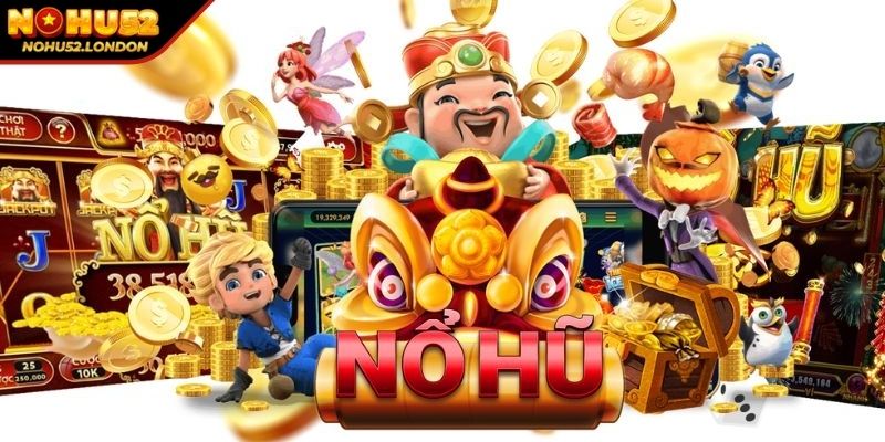 Nổ Hũ Đổi Thưởng Cơ Hội Giành Phần Thưởng Khổng Lồ 2 Tổng quan nổ hũ đổi thưởng